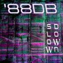 \'88Db & Flip Major & Sonny Digital & Teddy Tee & Doe B - Slow Down (Screwed&Chopped Remix)