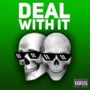 MYWILL & OUSHI - DEAL WITH IT ()