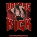 Watchfulvizer & BXZSUDXW & RendezVou$ - DOUBLE KICK ()