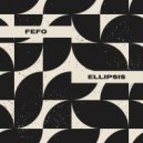 Fefo - Ellipsis (Original Mix)
