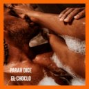 Parah Dice - El Choclo