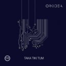Orkidea - Taka Tiki Tum