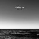 Martin Jarl - Vita K (Schulz Audio Reshape)