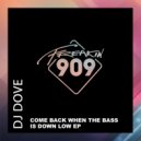 DJ Dove - Bass Down Low (Extended Mix)