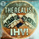 The Realist - IHY!