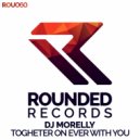 DJ Morelly - Togheter On Ever With You