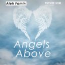 Aleh Famin - Angels Above (Original Mix)