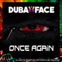 Dubaxface - Once Again (Original Mix)