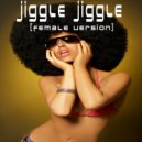 Lois Bingham - Jiggle Jiggle (Female Version) ()