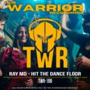 Ray MD & The Warrior - Hit The Dancefloor (Original Mix)
