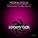 Moon & Evolux - Welcome To My World (Radio Mix)