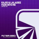 Kajis & Laladee - Fade Into Me (Original Mix)
