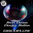 Jhon Denas, Deejay Balius - Discoflo (Original Mix)