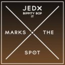 Jedx - Bippity Bop It (Original Mix)