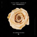 Plastic Robots & Vakabular - Let Yourself