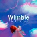 Wimble - Childhood (Original Mix)