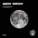 Jason Xmoon - Human (Original Mix)