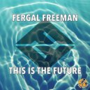 Fergal Freeman - This Is The Future (Instrumental)