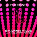 Two Twenty - Shaman Hills (Original Mix)