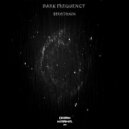 Dark Frequency - Serotonin (Original Mix)