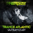 Trance Atlantic - Ultraviolet (Original Mix)