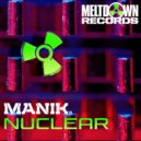 Manik (NZ) - Nuclear (Original Mix)