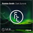 Robbie Smith - Dark Summit (Extended Mix)