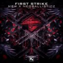 MBW & Neoballisticz - First Strike (Original Mix)
