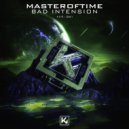 MasterOfTime - Bad Intension (Radio Edit)