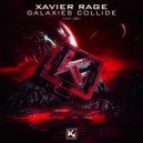 Xavier Rage - Galaxies Collide (Original Mix)