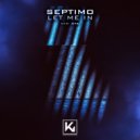 Septimo - Let me in (Original Mix)