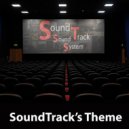 SoundTrack SoundSystem - SoundTrack's Theme