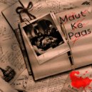 SHAHEAD & V-SHAEDY & LTG & We Are Apex - Maut Ke Paas (feat. We Are Apex) ()
