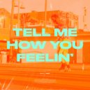 Filox - Tell Me How You Feelin\' ()