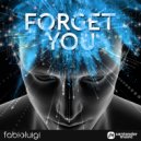 Fabio Luigi - Forget You ()