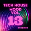 Monobo - Tech House Mood vol.13 ()