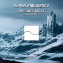 Alpha Frequency - The Ice Castle (Original Mix)
