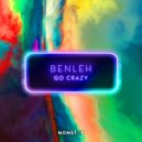 Benleh - Go Crazy