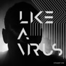 Stuart.Fm - Like a Virus