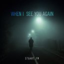 Stuart.Fm - When I See You Again