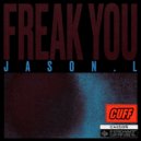 Jason.L - Freak You (Original Mix)