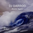 DJ Darroo - Alone Again (Original Mix)