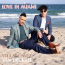 Villagomez & Van Hechter - Love In Miami (Original Mix)
