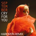 September - Cry For You (Hardvein Remix)