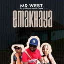 Mr West ft Stomza Esona Tyeda - Emakhaya