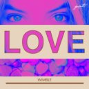 Wimble - Love (Original Mix)