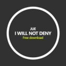 Jue - I Will Not Deny