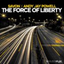 Andy Jay Powell & Savon - The Force of Liberty