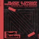 Block & Crown, Maickel Telussa - Stevie Got The Groove