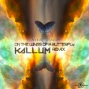 Earth Ephect  - On The Wings of a Butterfly (KALLUM Remix)